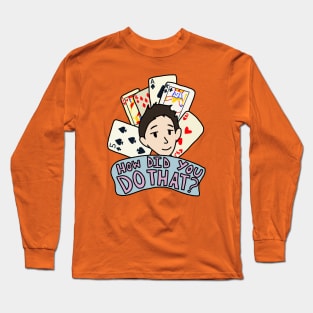 scott lang is super talented Long Sleeve T-Shirt